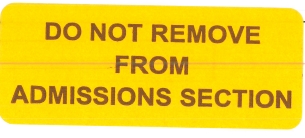 "DO NOT REMOVE FROM ADMISSIONS SECTION" Imprinted Label - Fluorescent Orange