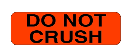 "DO NOT CRUSH" Imprinted Label - Fluorescent Red