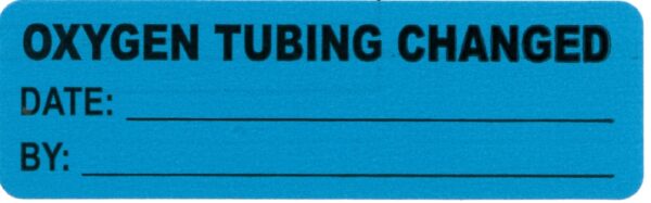 "OXYGEN TUBING CHANGED" Imprinted Label - Blue