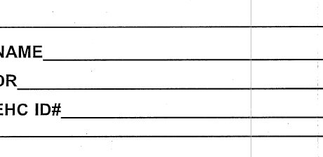 "NAME___, DR___, EHC ID#___" Imprinted Label - White