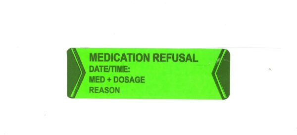 "MEDICATION REFUSAL" Imprinted Label - Fluorescent Green