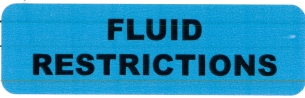 "FLUID RESTRICTIONS" Imprinted Label - Blue