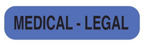 "MEDICAL - LEGAL" Imprinted Label - Blue