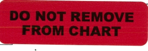 "DO NOT REMOVE FROM CHART" Imprinted Label - Red