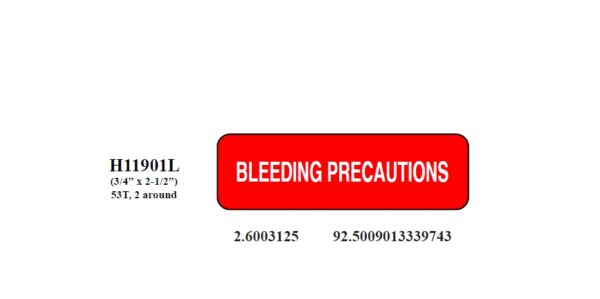 "BLEEDING PRECAUTIONS" Imprinted Label - White / Red Ink