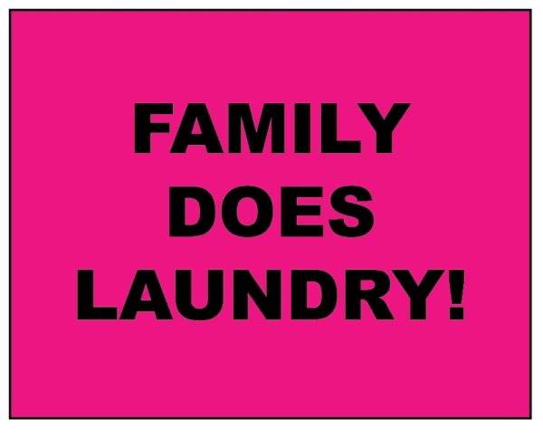 "FAMILY DOES LAUNDRY" Imprinted Label - Fluorescent Pink