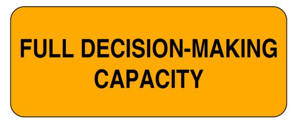 "FULL DECISION-MAKING CAPACITY" Imprinted Label - Fluorescent Orange