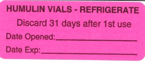 "HUMULIN VIALS - REFRIGERATE" Imprinted Label - Fluorescent Pink