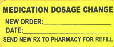 "MEDICATION DOSAGE CHANGE" Imprinted Label - Fluorescent Yellow