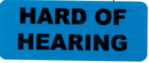 "HARD OF HEARING" Imprinted Label - Gloss Blue