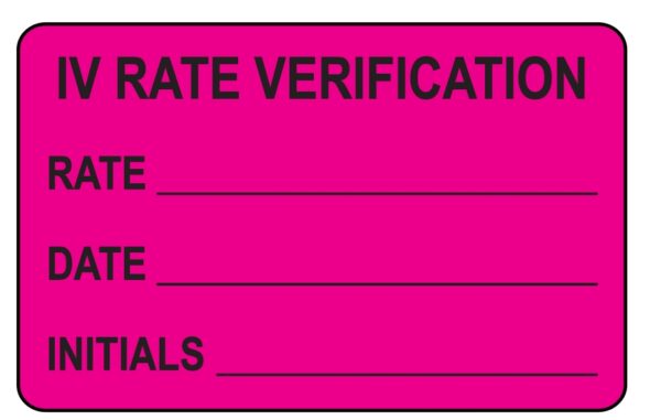 "IV RATE VERIFICATION" Imprinted Label - Fluorescent Pink