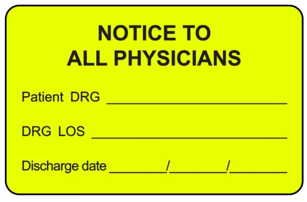 "NOTICE TO ALL PHYSICIANS" Imprinted Label - Fluorescent Yellow