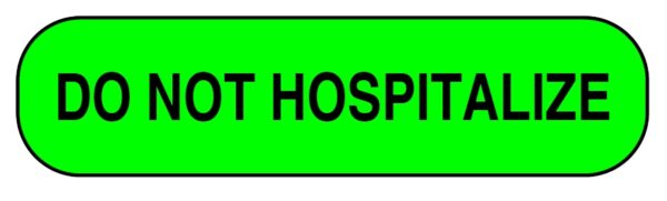"DO NOT HOSPITALIZE" Imprinted Label - Fluorescent Green