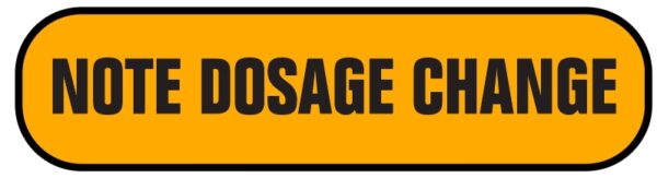 "NOTE DOSAGE CHANGE" Imprinted Label - Fluorescent Pink