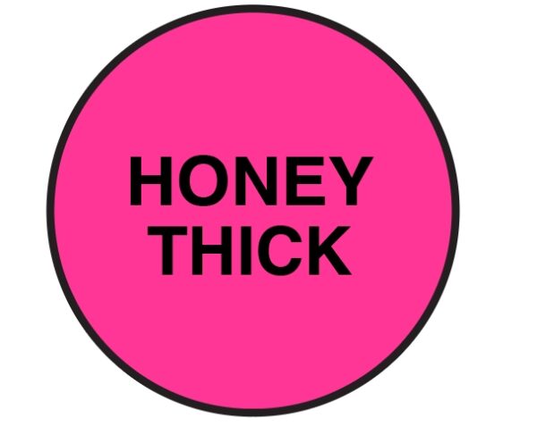"HONEY THICK" Imprinted Label - Fluorescent Pink
